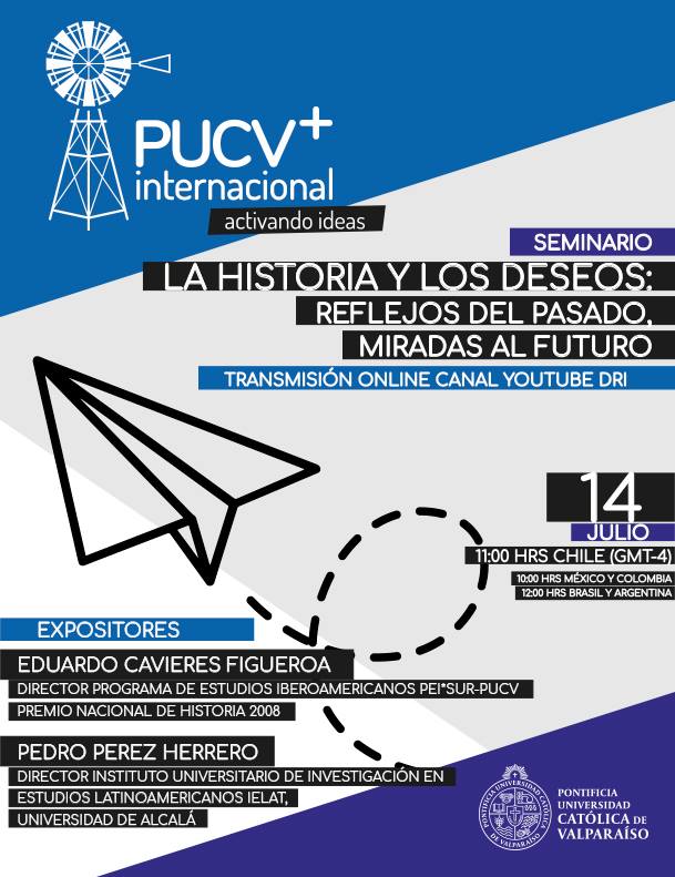 PUCV+Internacional: Seminario “La historia y los deseos: reflejos del pasado, miradas al futuro»