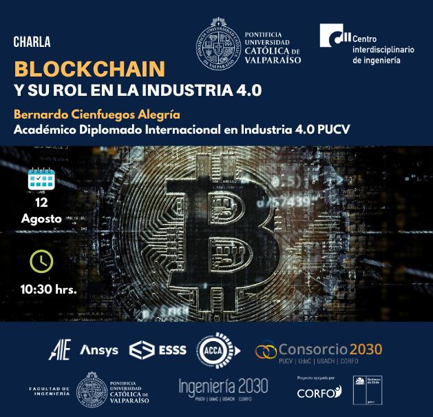 Charla «Blockchain y su rol en la Industria 4.0». Expone: Bernardo Cienfuegos